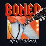 Boned - Up At The Crack